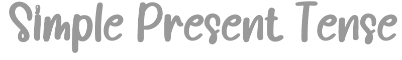 Simple Present Tense